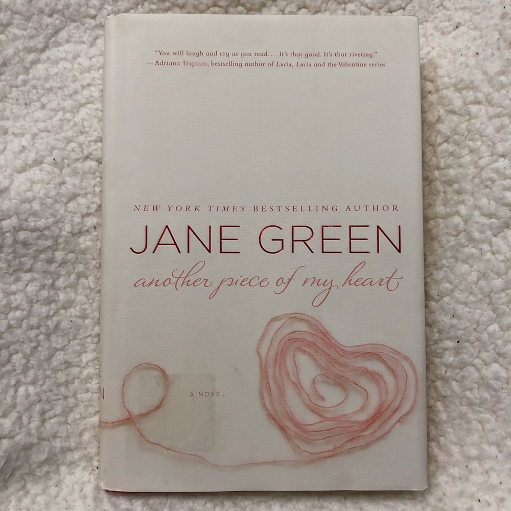 Another Piece of My Heart ~ Jane Green ~ Hardcover